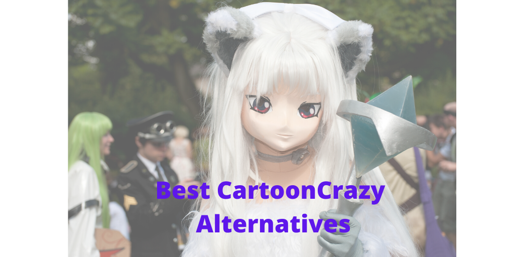 15 Best Cartooncrazy Alternatives to Watch Cartoon Online in 2023